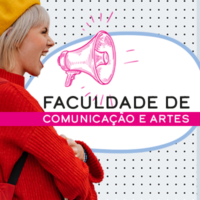Tudo sobre a Faculdade de Comunicação e Artes