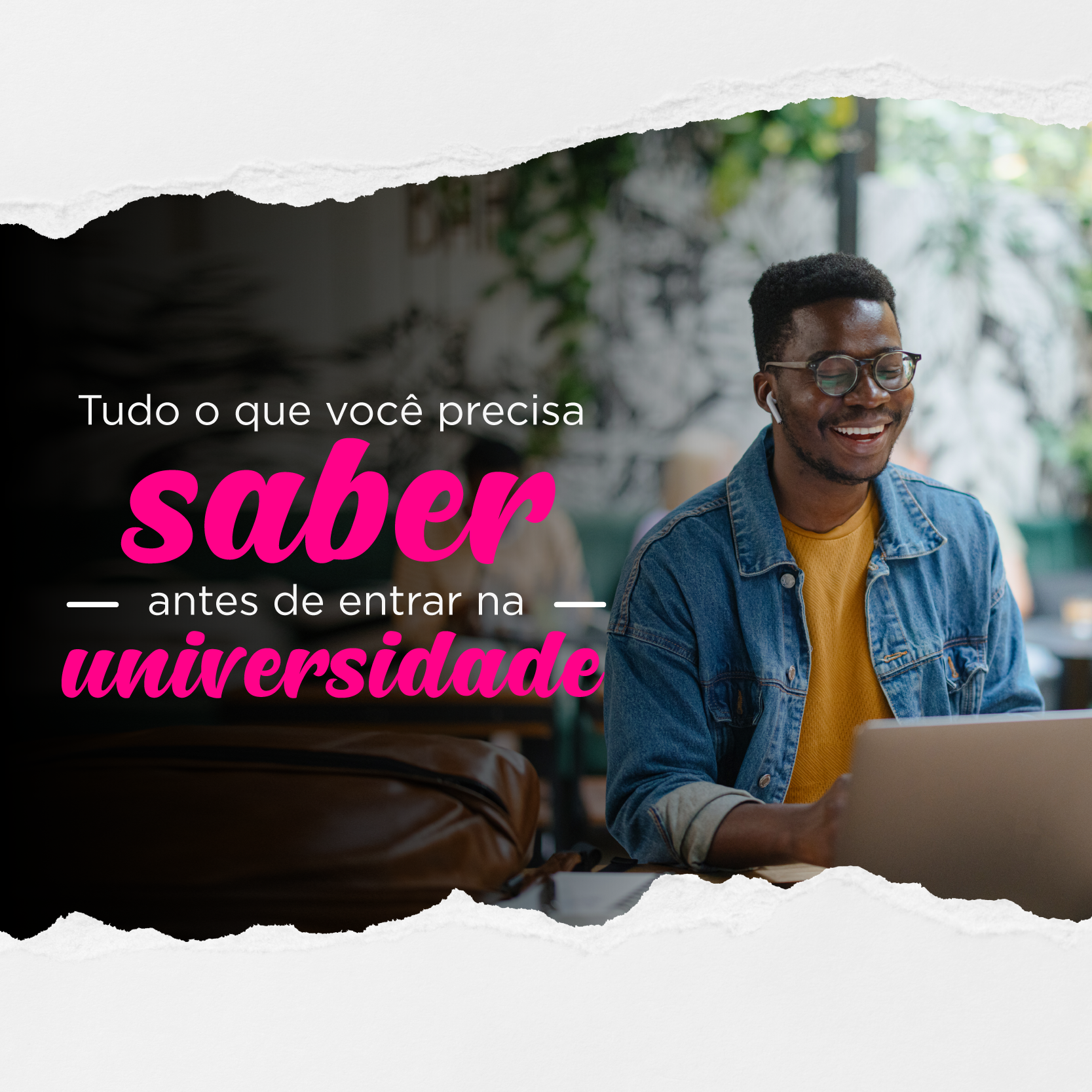 Tudo que você precisa saber antes de entrar na universidade