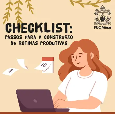 Checklist: Passos Diários para Construção de Rotinas Produtivas