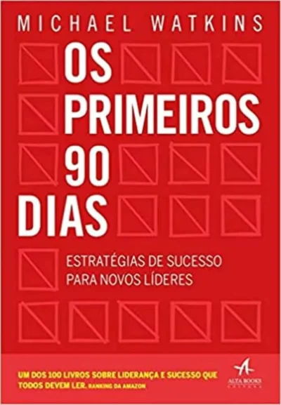Os primeiros 90 dias - Michael Watkins